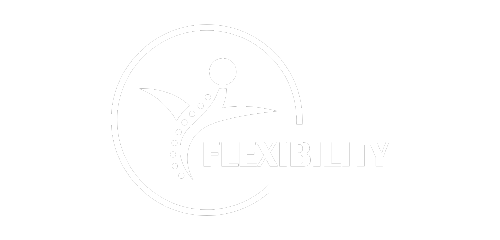 FLEXIBILITY